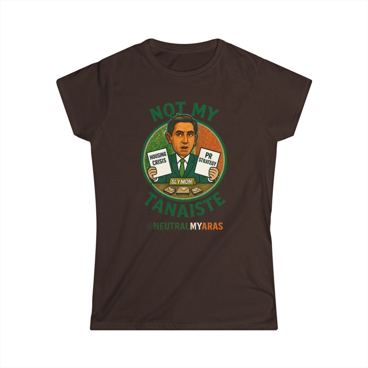 Women's "Not My Tánaiste" Softstyle Tee