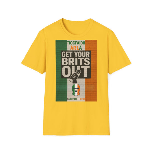 🔥 "GET YOUR BRITS OUT" Tiocfaidh Ár Lá T-shirt ☘️