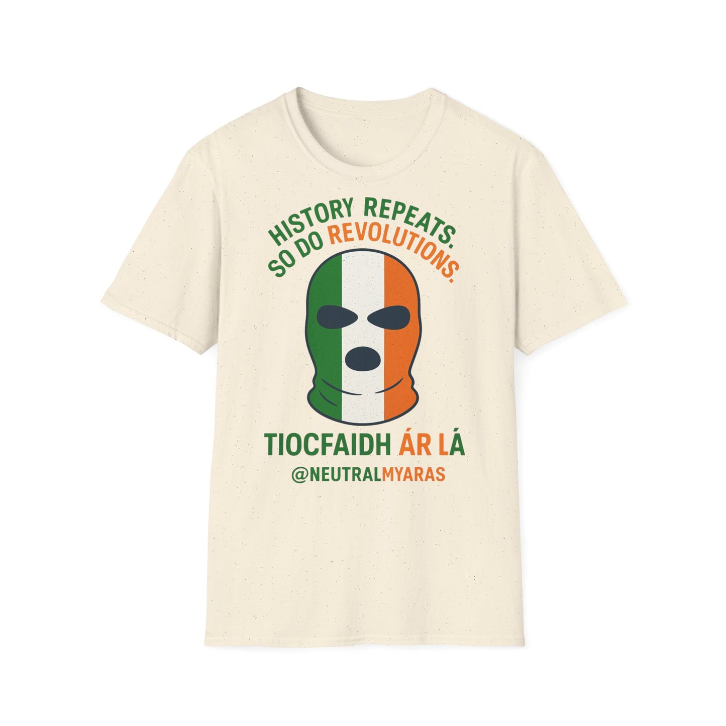 🔥 HISTORY REPEATS, SO DO REVOLUTIONS – TIOCFHAIDH ÁR LÁ T-SHIRT ☘️