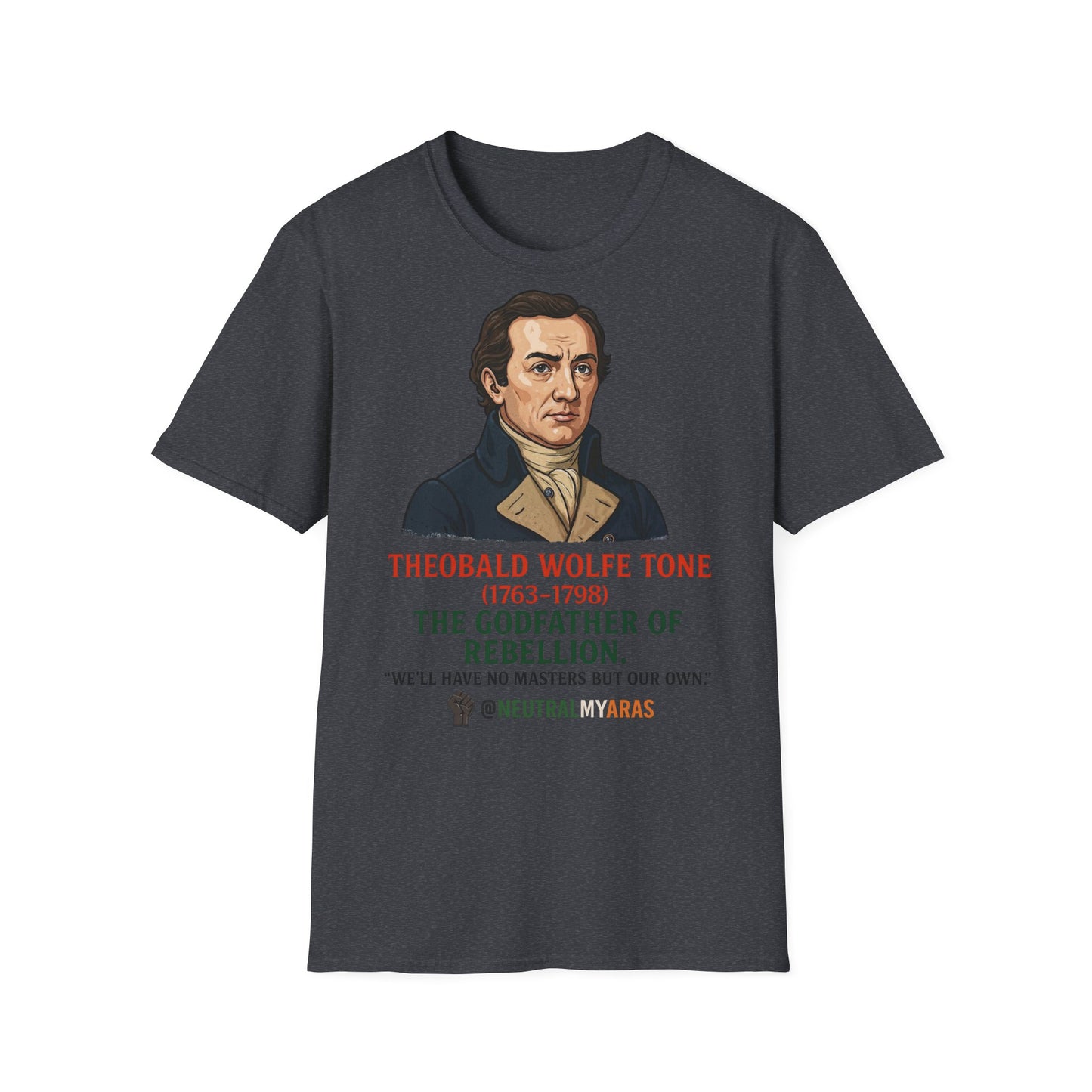 Theobald Wolfe Tone – Godfather of Rebellion Tee