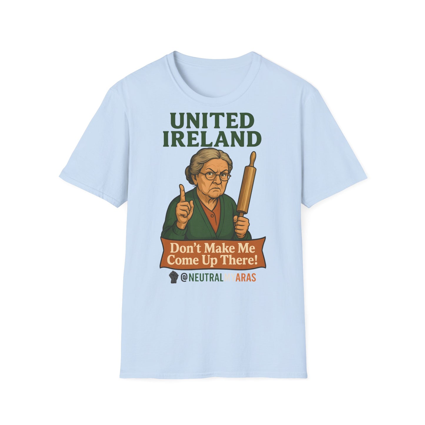 🔥 ANGRY GRANNY "United Ireland – Don’t Make Me Come Up There" T-Shirt ☘️