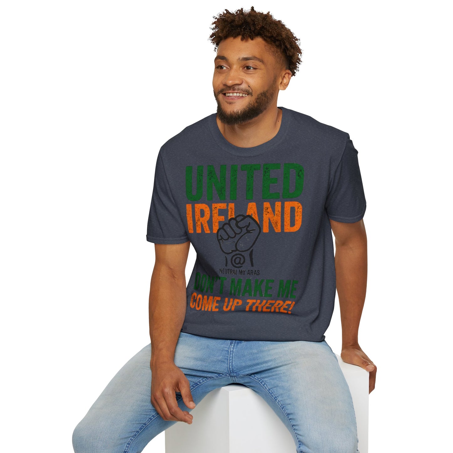 UNITED IRELAND – Don't Make Me Come Up There" – A Warning, Not a Threat