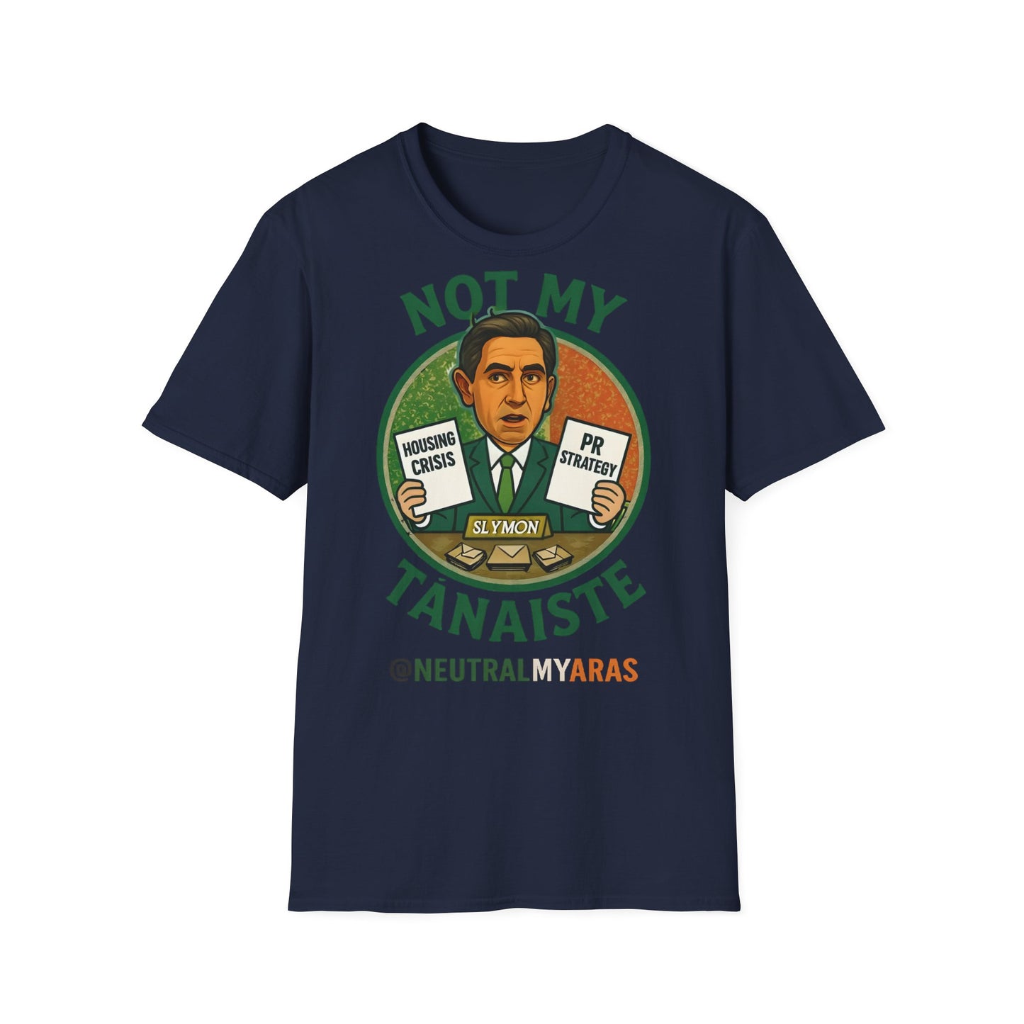 Not My Tánaiste – T-Shirt