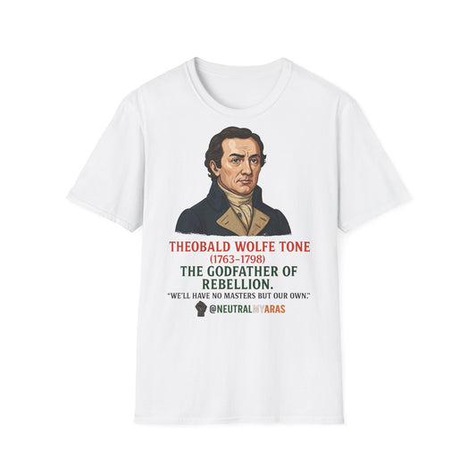 Theobald Wolfe Tone – Godfather of Rebellion Tee
