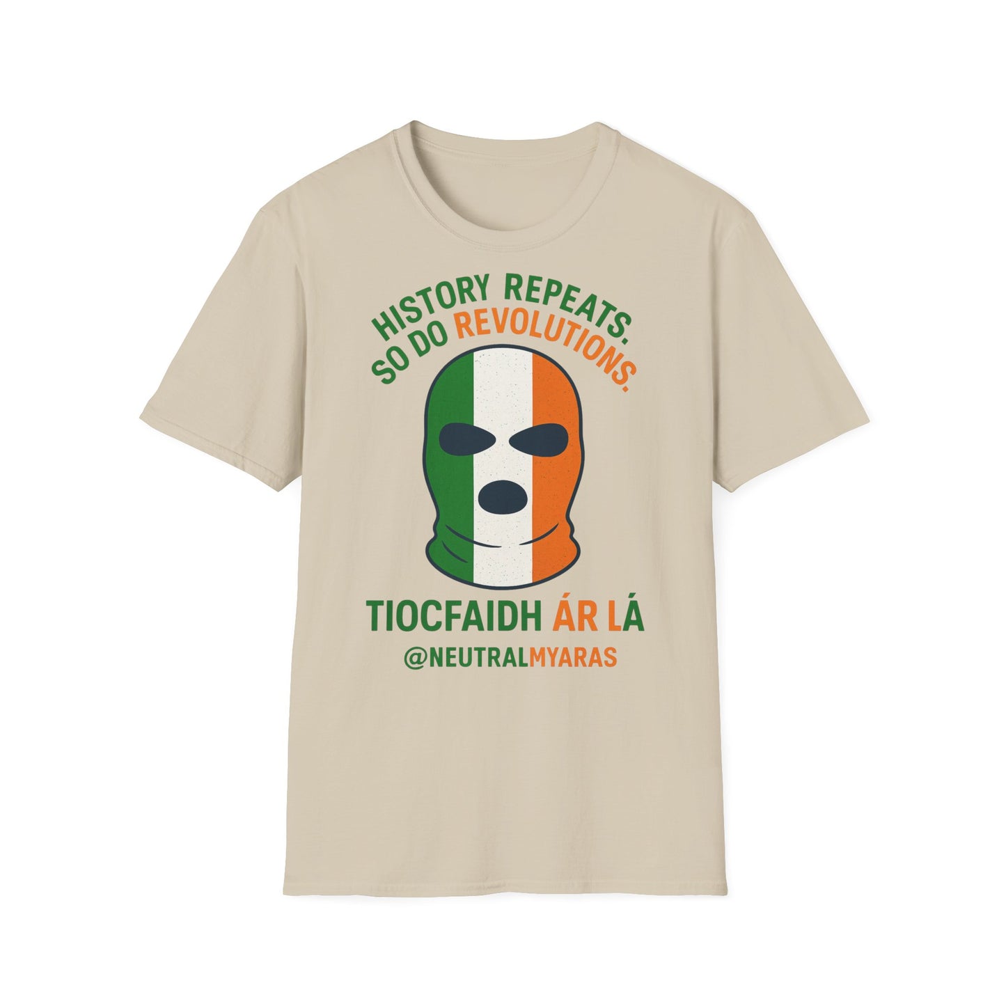 🔥 HISTORY REPEATS, SO DO REVOLUTIONS – TIOCFHAIDH ÁR LÁ T-SHIRT ☘️