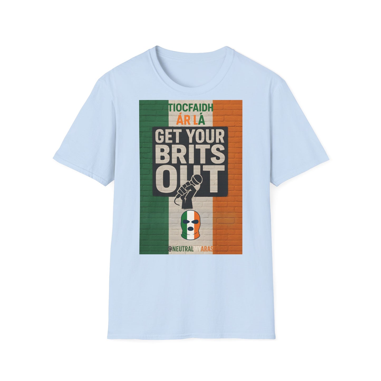 🔥 "GET YOUR BRITS OUT" Tiocfaidh Ár Lá T-shirt ☘️