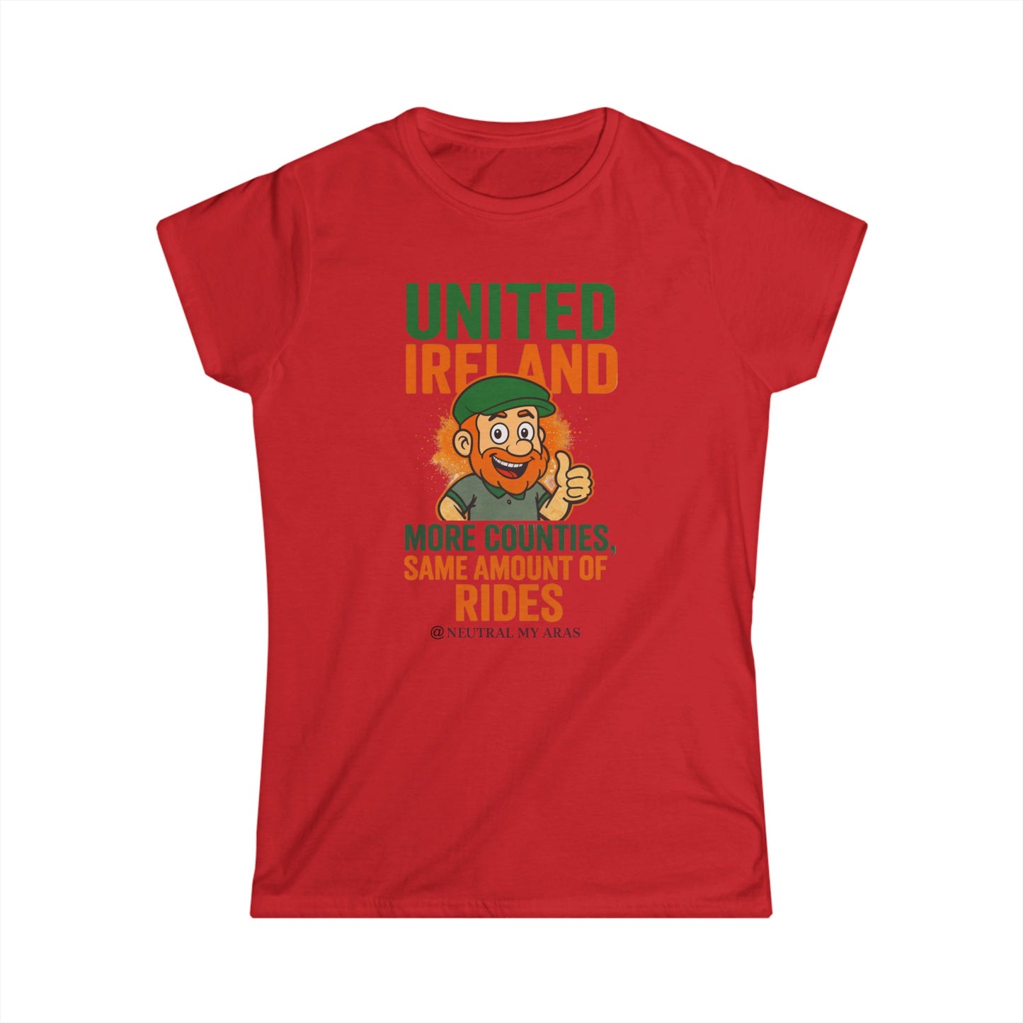 Women's Softstyle Tee "UNITED IRELAND – MORE COUNTIES, SAME AMOUNT OF RIDES" – The Only Thing That’s Changing is the Territory