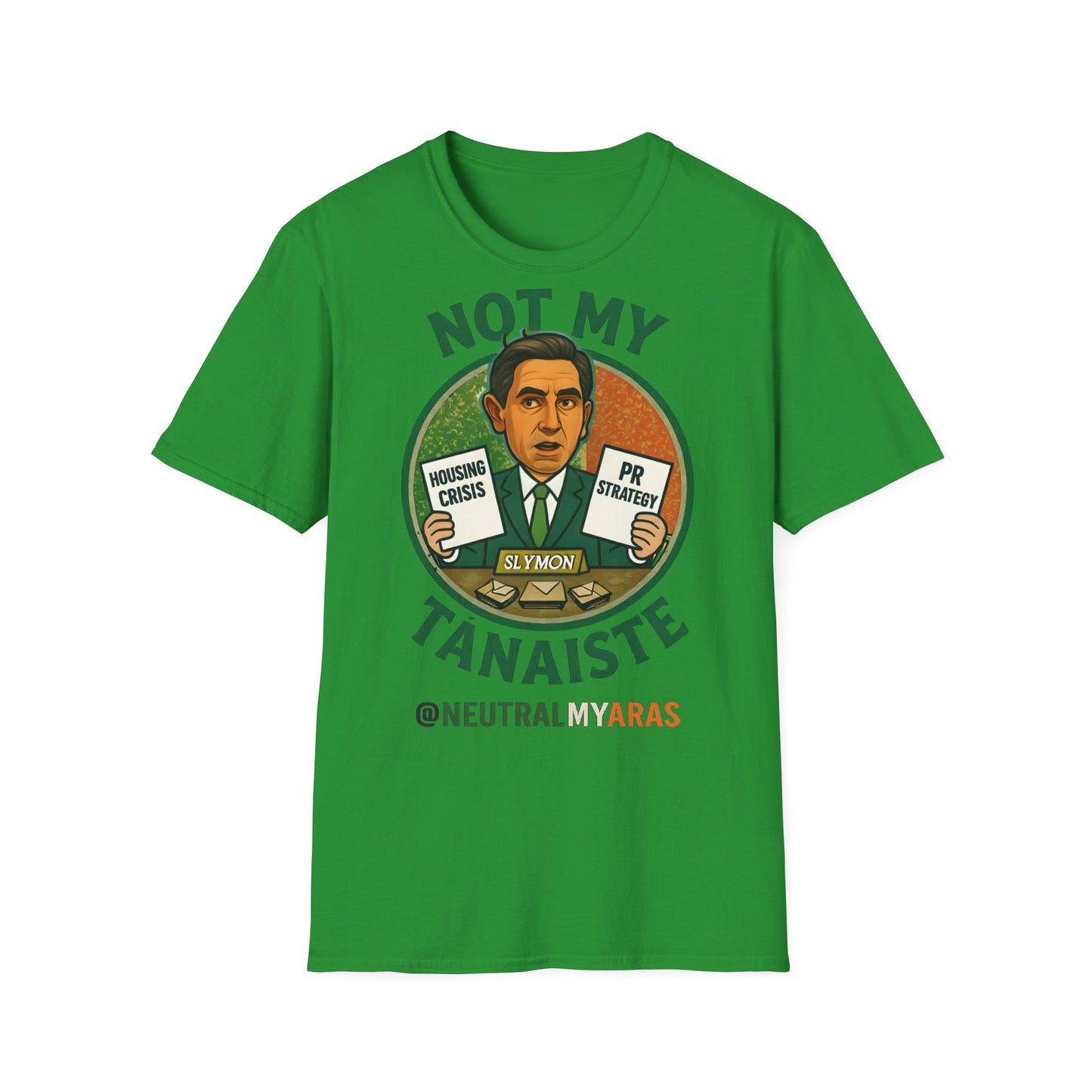 Not My Tánaiste – T-Shirt