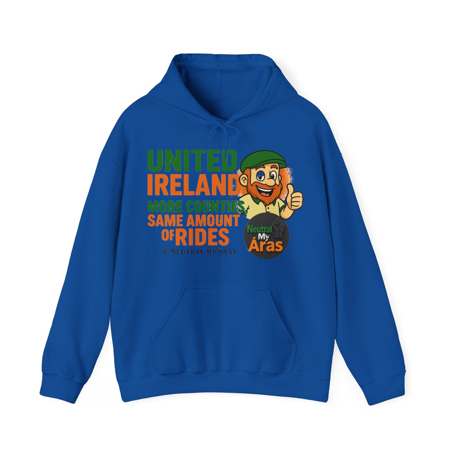 "UNITED IRELAND – MORE COUNTIES, SAME AMOUNT OF RIDES" – The Only Thing That’s Changing is the Territory - United Ireland Graphic Hoodie