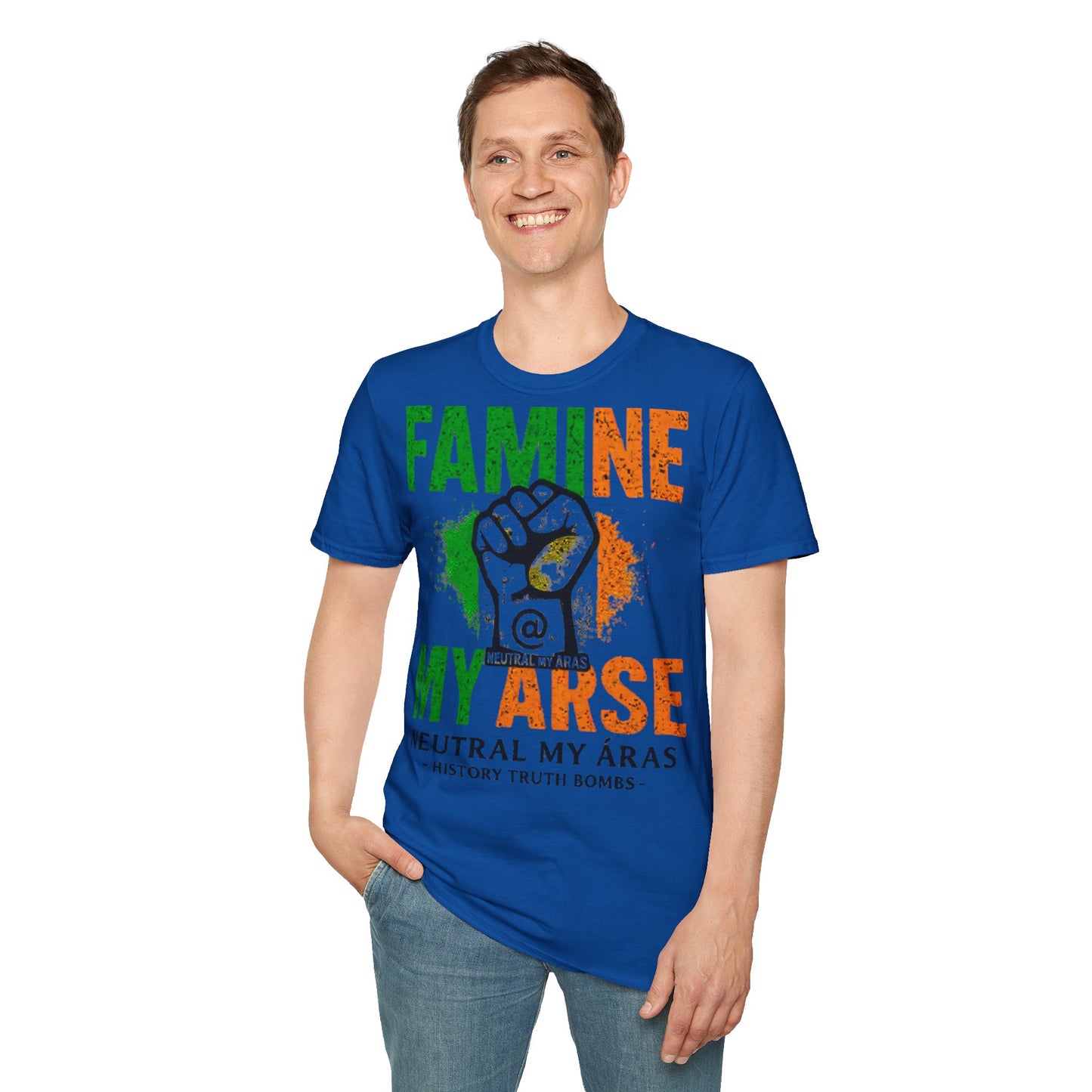 "FAMINE MY ARSE" – The T-Shirt That Speaks Truth, and a Bit of Cheek