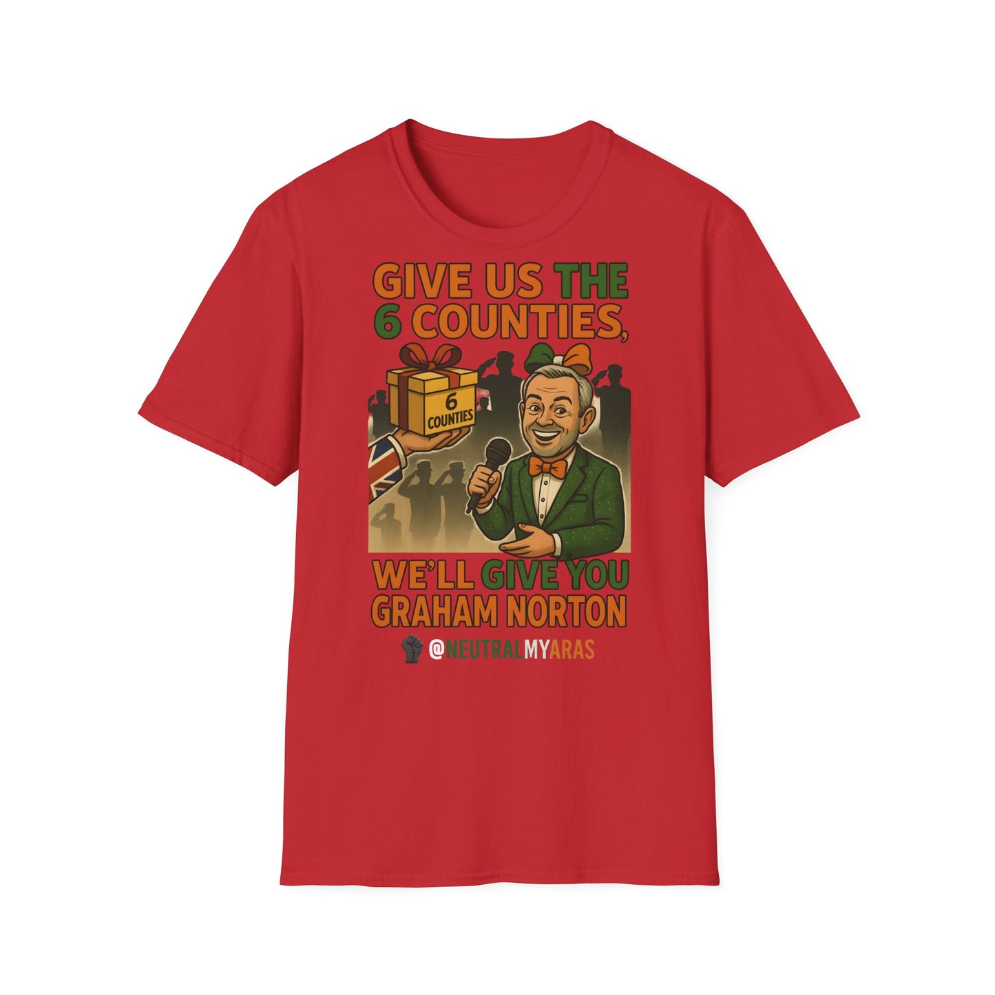 š„ āGive Us the 6 Counties, Weāll Give You Graham Nortonā T-SHIRT āļø