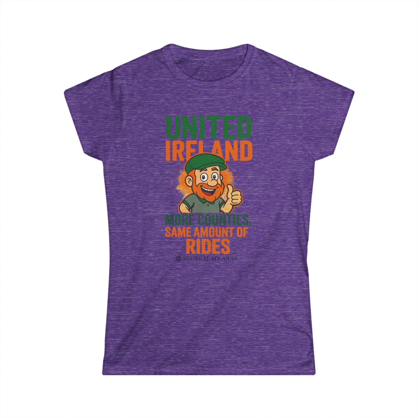 Women's Softstyle Tee "UNITED IRELAND – MORE COUNTIES, SAME AMOUNT OF RIDES" – The Only Thing That’s Changing is the Territory
