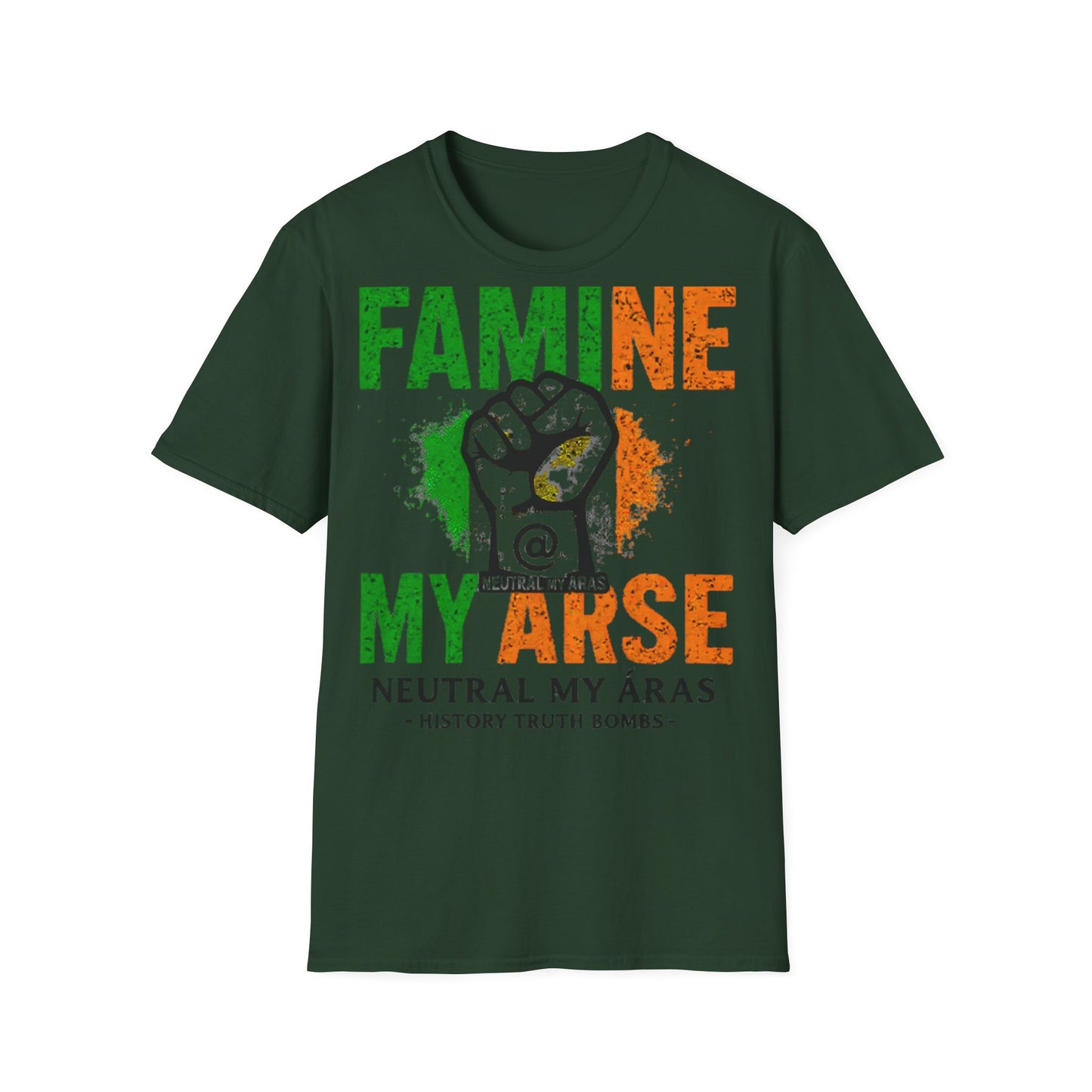 "FAMINE MY ARSE" – The T-Shirt That Speaks Truth, and a Bit of Cheek