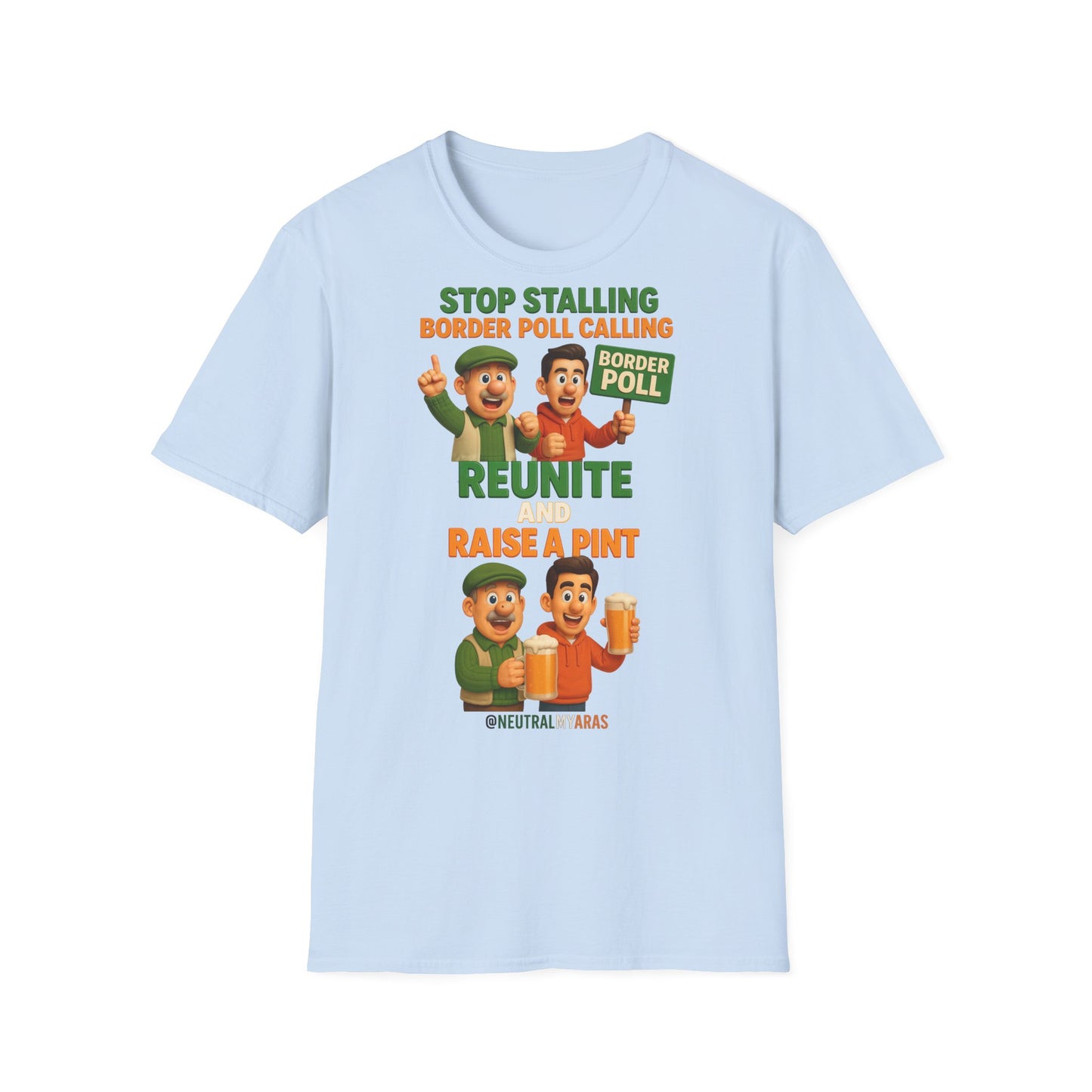 🔥 “Stop Stalling, Border Poll Calling – Reunite and Raise a Pint” T-SHIRT ☘️