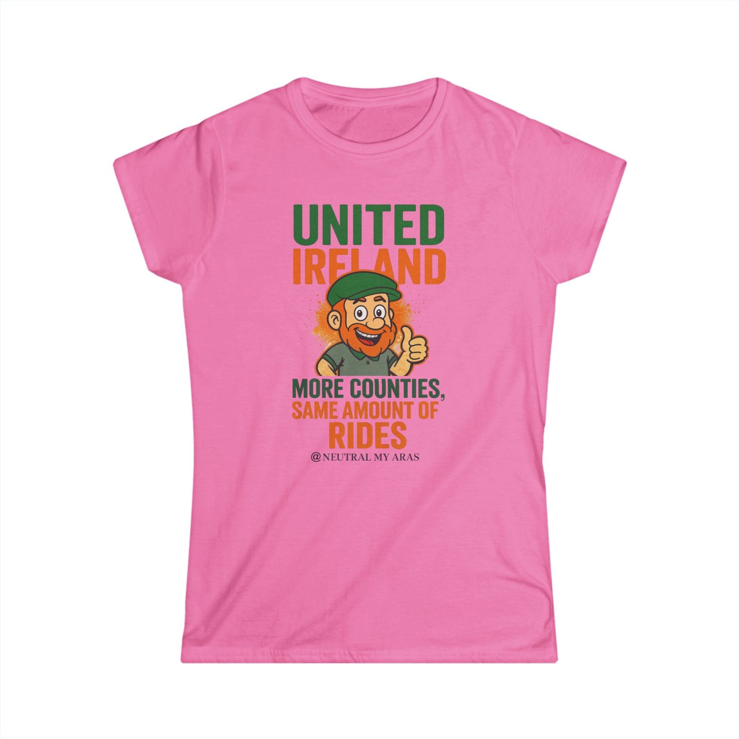 Women's Softstyle Tee "UNITED IRELAND – MORE COUNTIES, SAME AMOUNT OF RIDES" – The Only Thing That’s Changing is the Territory