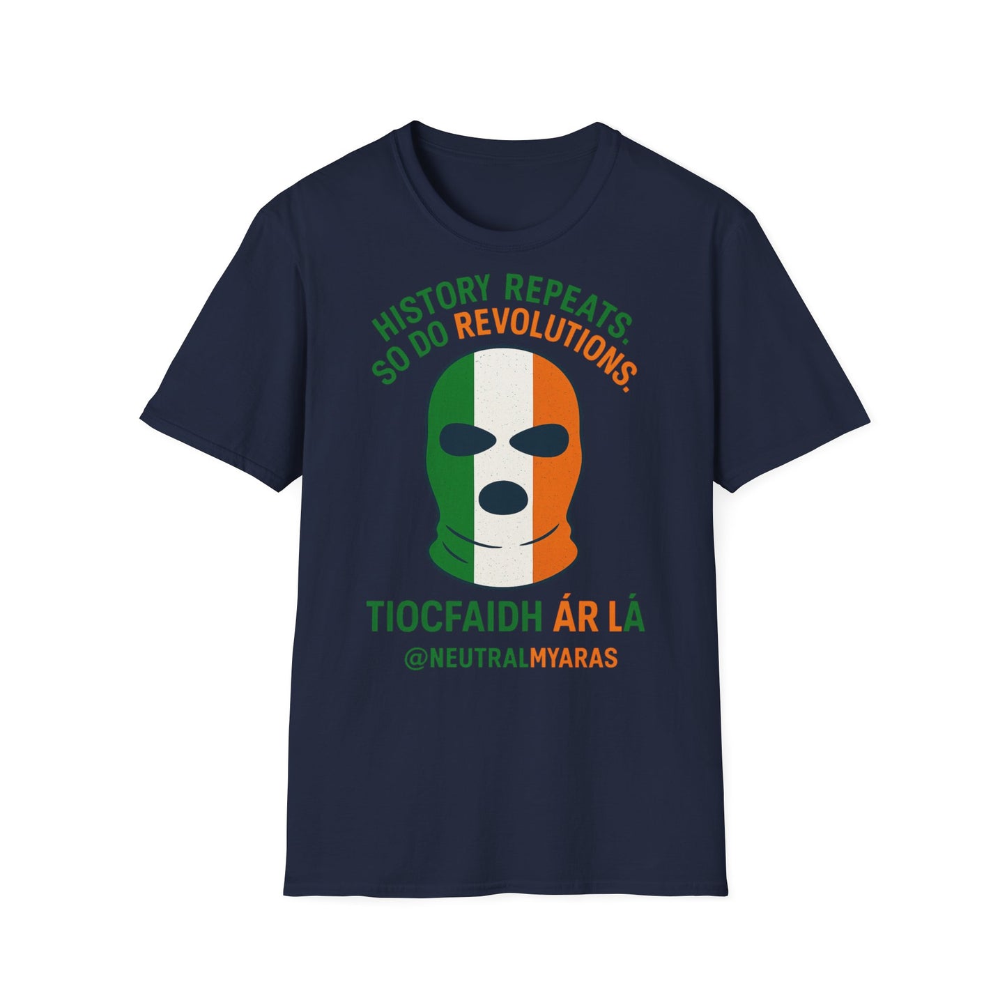 🔥 HISTORY REPEATS, SO DO REVOLUTIONS – TIOCFHAIDH ÁR LÁ T-SHIRT ☘️