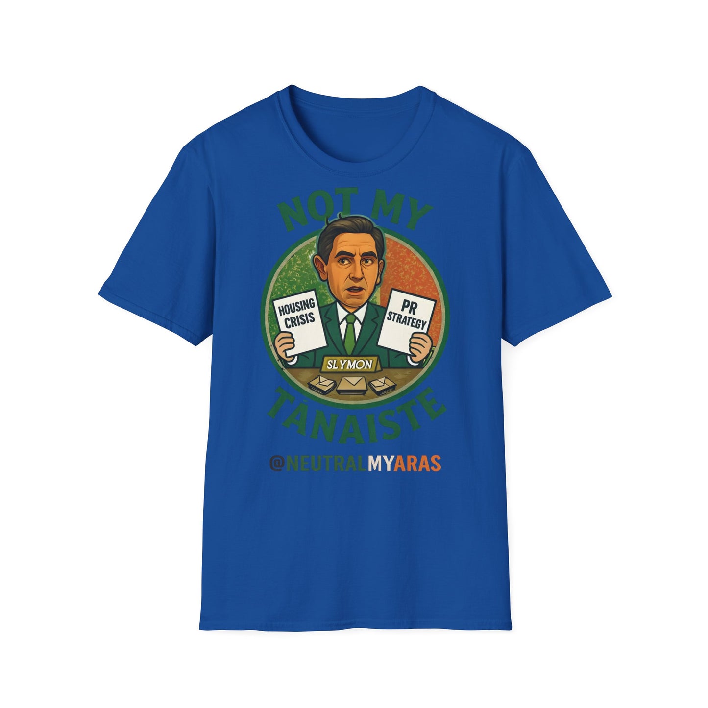 Not My Tánaiste – T-Shirt