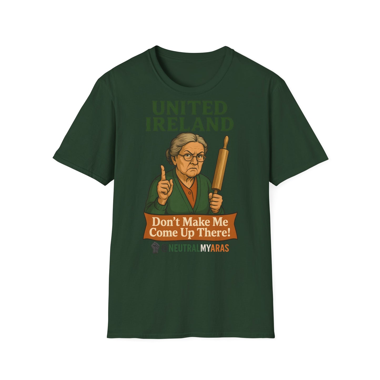 🔥 ANGRY GRANNY "United Ireland – Don’t Make Me Come Up There" T-Shirt ☘️