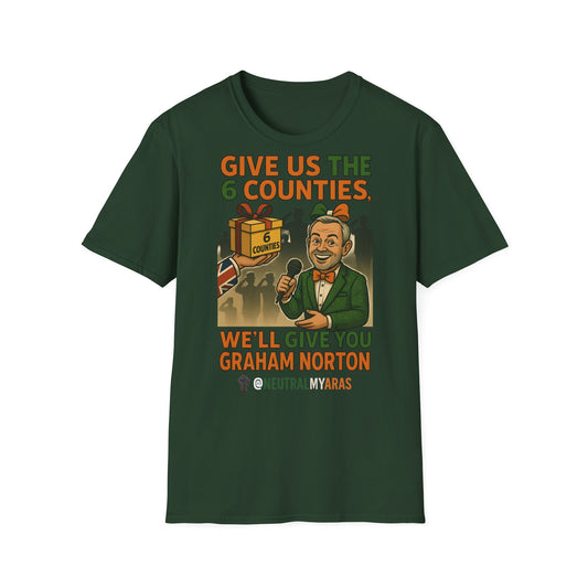🔥 “Give Us the 6 Counties, We’ll Give You Graham Norton” T-SHIRT ☘️