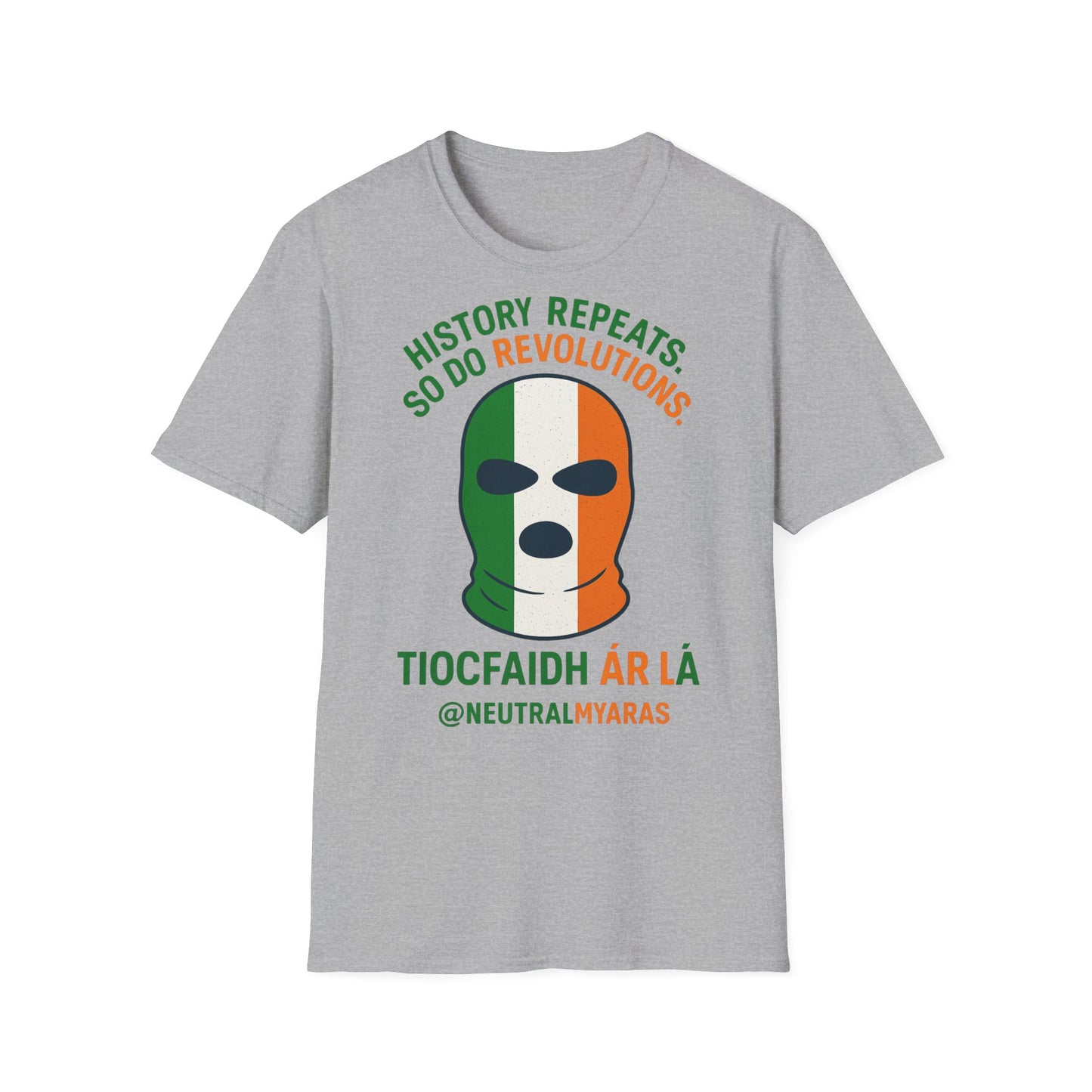 🔥 HISTORY REPEATS, SO DO REVOLUTIONS – TIOCFHAIDH ÁR LÁ T-SHIRT ☘️