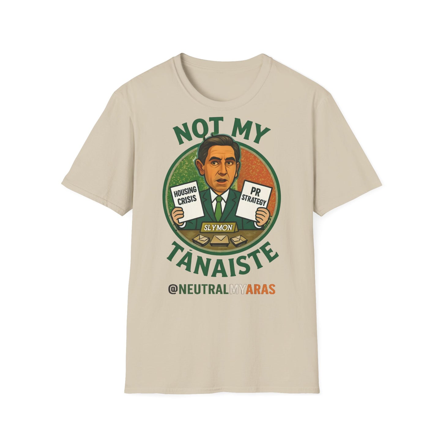 Not My Tánaiste – T-Shirt
