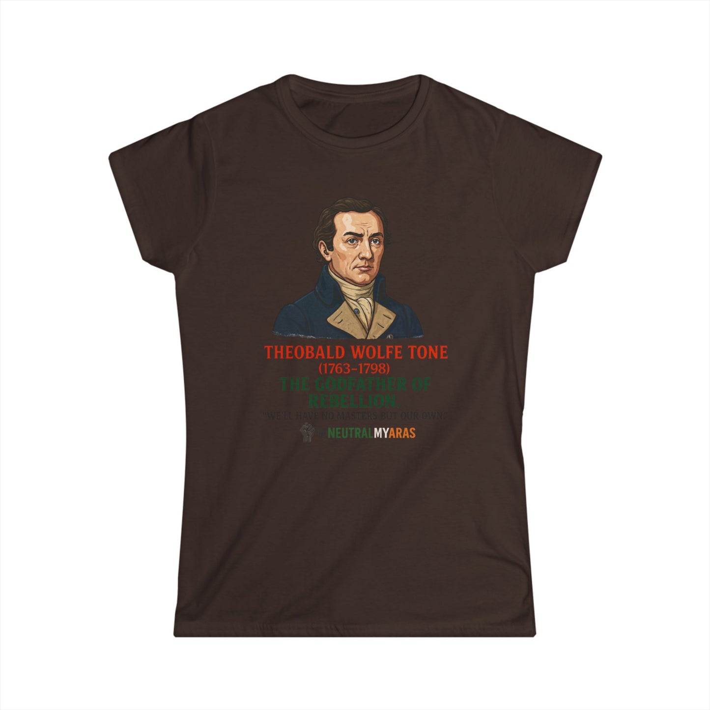 Theobald Wolfe Tone – Godfather of Rebellion - Women's Softstyle Tee