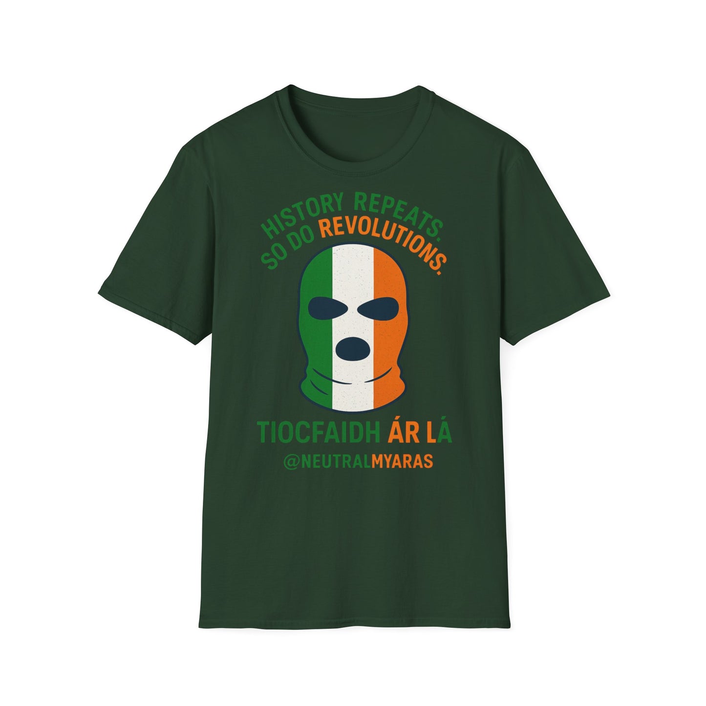 🔥 HISTORY REPEATS, SO DO REVOLUTIONS – TIOCFHAIDH ÁR LÁ T-SHIRT ☘️