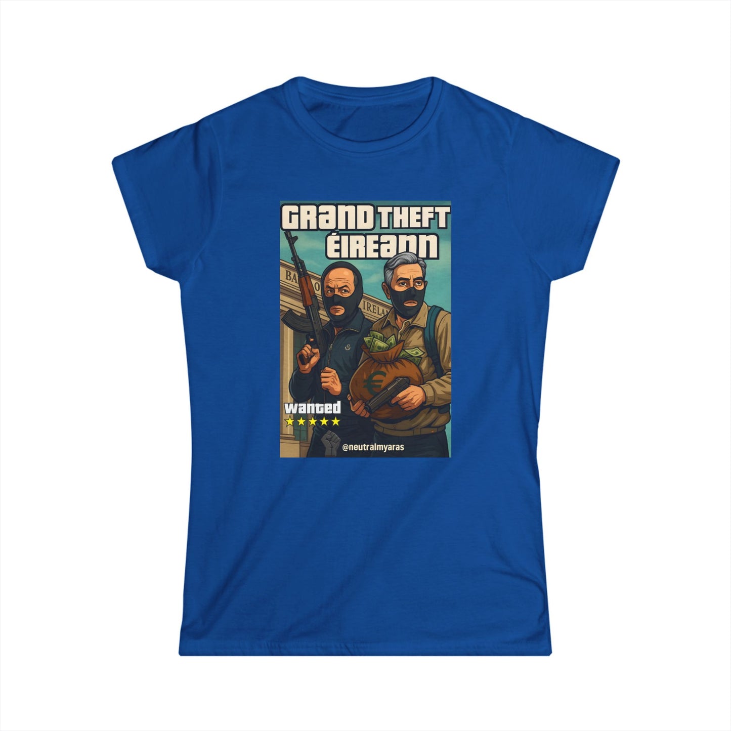 🔥 🚨 GRAND THEFT ÉIREANN 🚨 WOMEN'S TEE ☘️