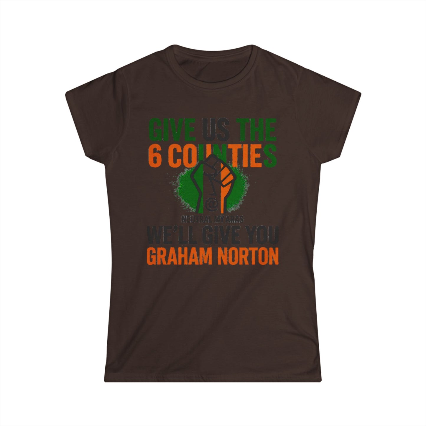 Women's Softstyle Tee GIVE US THE 6 COUNTIES – WE'LL GIVE YOU GRAHAM NORTON" – A Fair Trade, If You Ask Us
