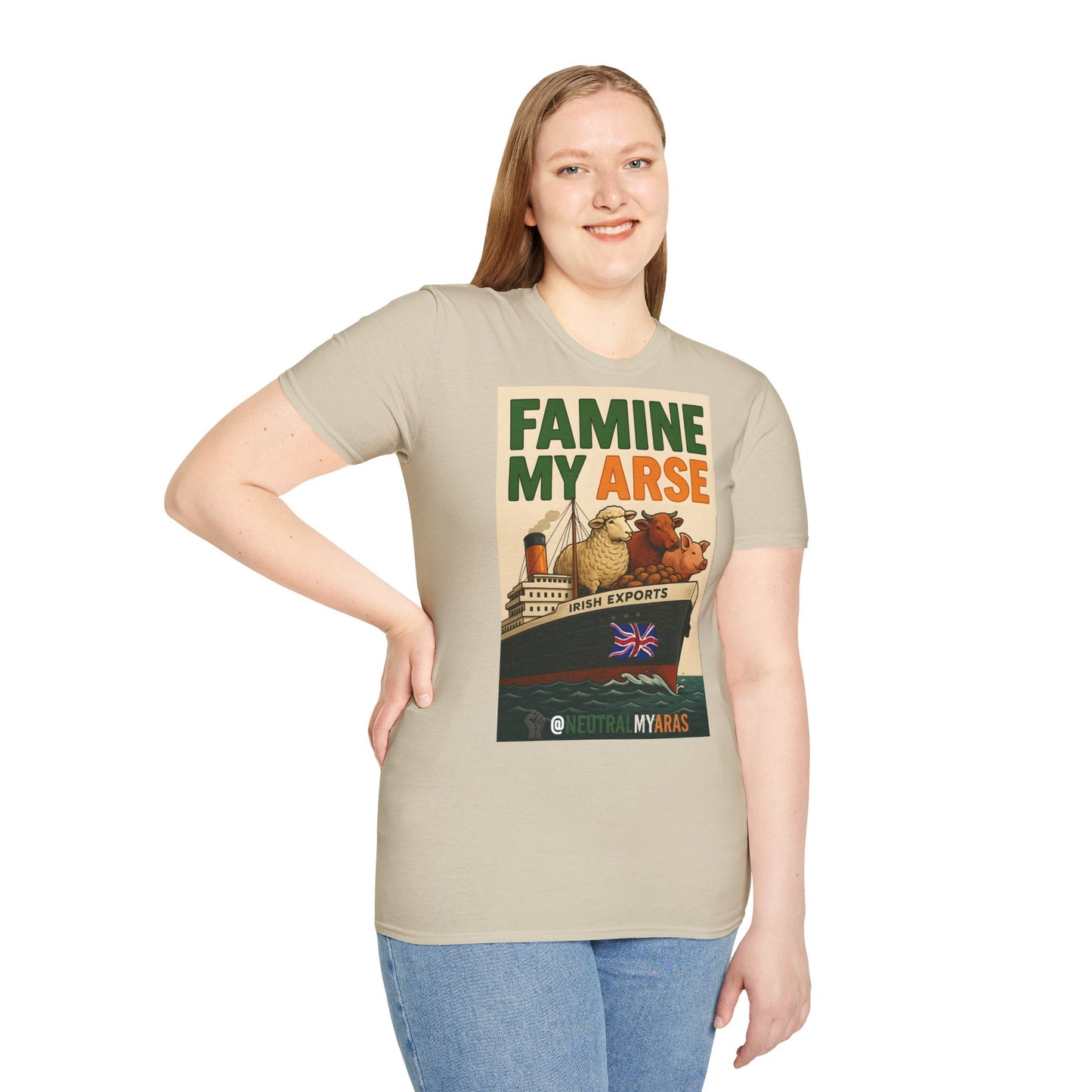 🔥 FAMINE MY ARSE T-SHIRT ☘️