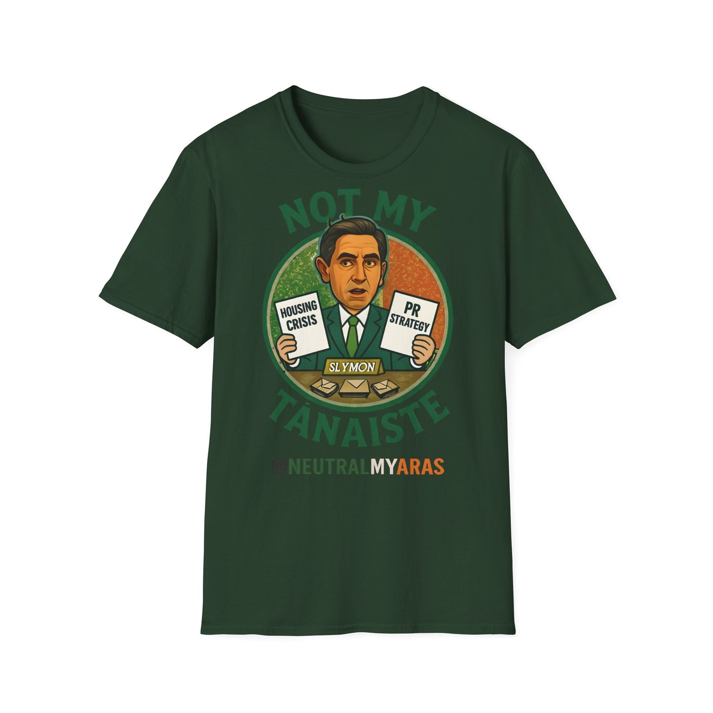 Not My Tánaiste – T-Shirt