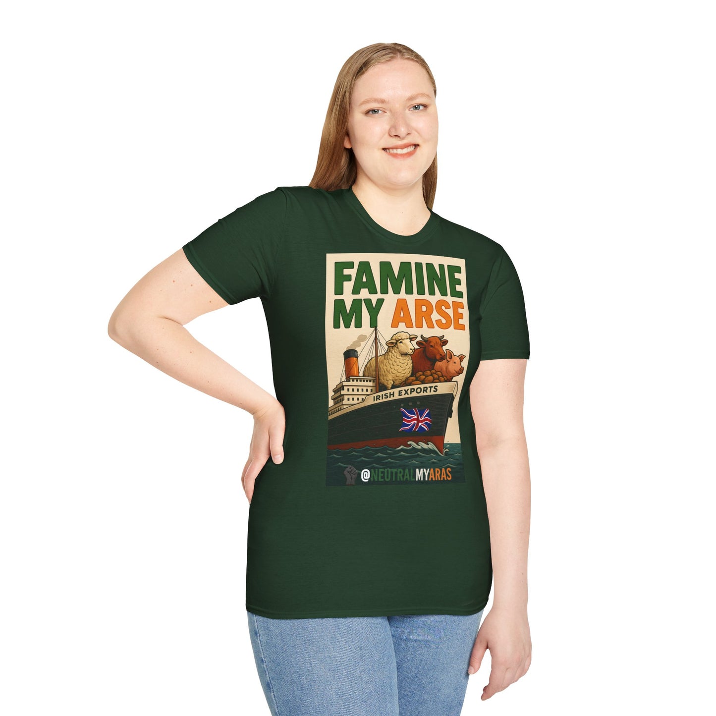 🔥 FAMINE MY ARSE T-SHIRT ☘️