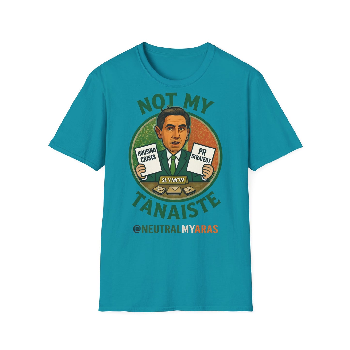 Not My Tánaiste – T-Shirt