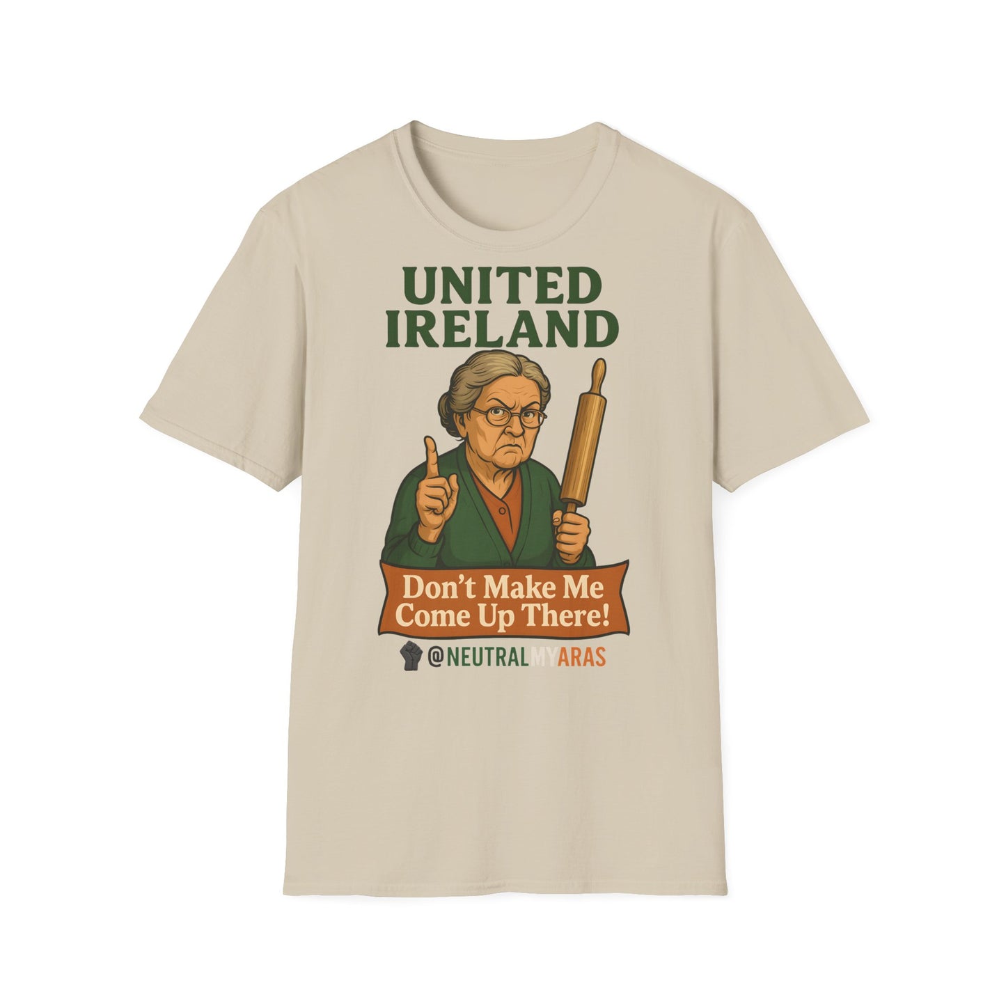 🔥 ANGRY GRANNY "United Ireland – Don’t Make Me Come Up There" T-Shirt ☘️