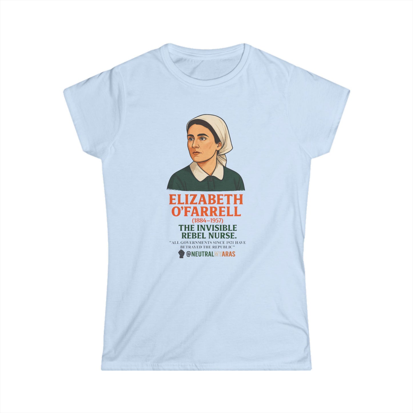 Elizabeth O'Farrell - The Invisible Rebel Nurse - Women's Softstyle Tee