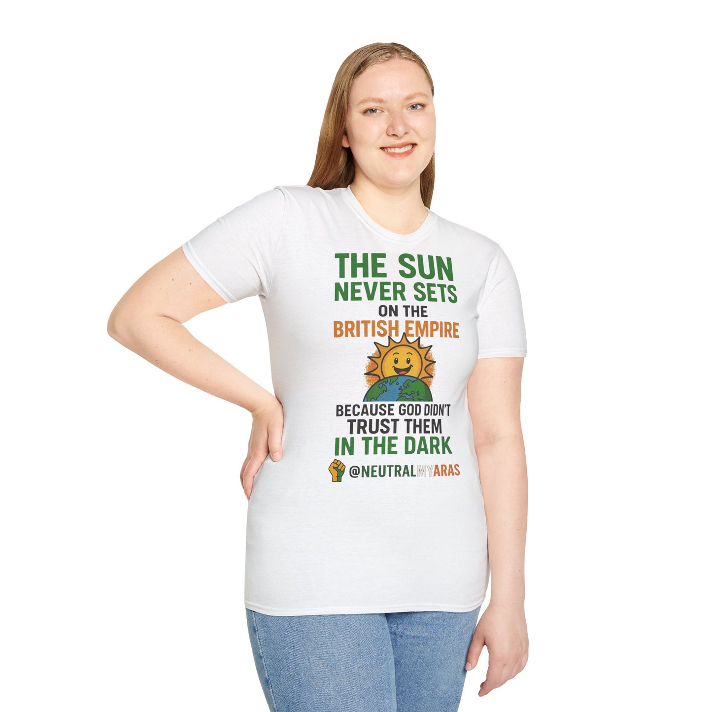 👕 The Sun Never Sets on the British Empire... Because God Didn't Trust Them in the Dark – T-Shirt