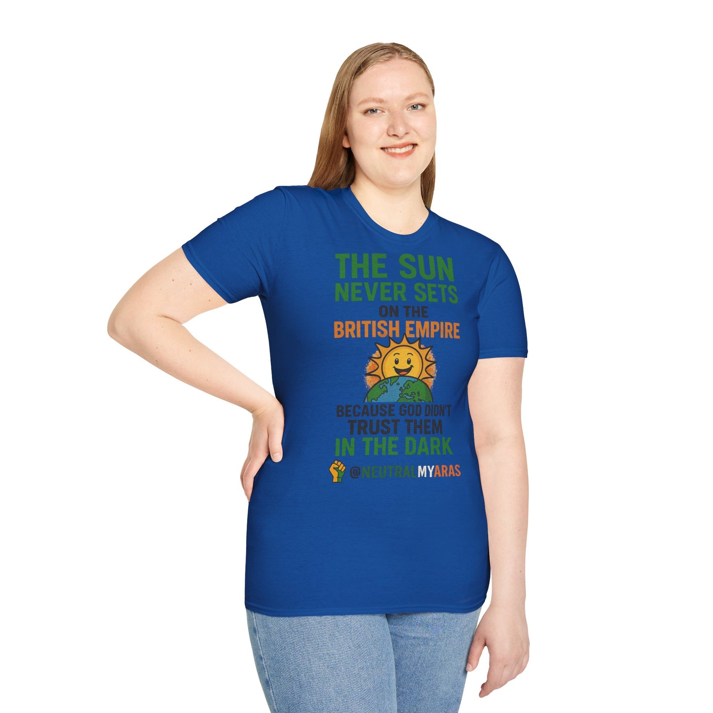 👕 The Sun Never Sets on the British Empire... Because God Didn't Trust Them in the Dark – T-Shirt