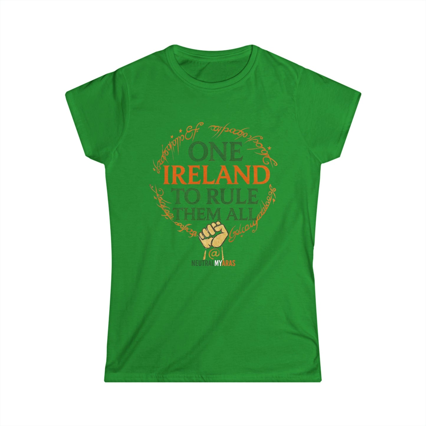 Women's Softstyle Tee "ONE IRELAND TO RULE THEM ALL" – United Ireland - Wear the Legend, Live the Dream