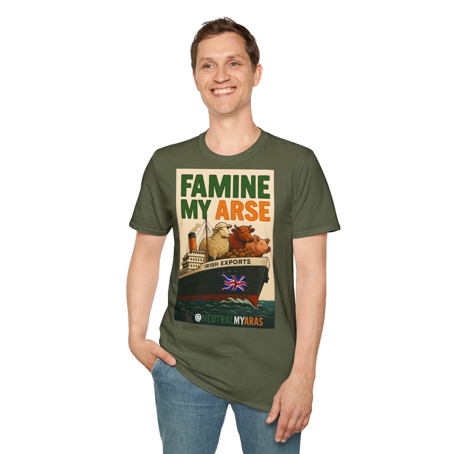 🔥 FAMINE MY ARSE T-SHIRT ☘️