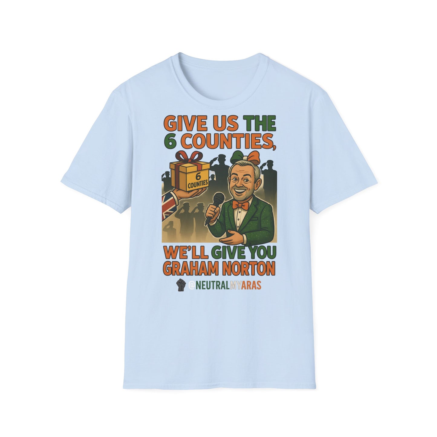 🔥 “Give Us the 6 Counties, We’ll Give You Graham Norton” T-SHIRT ☘️
