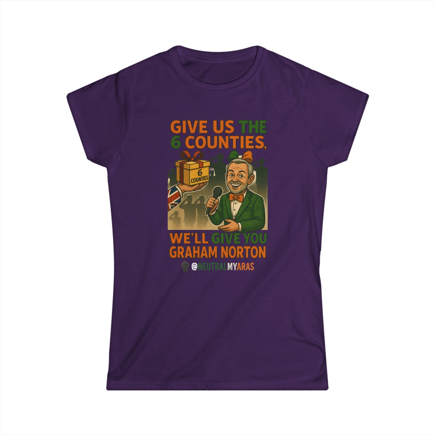 Women's Softstyle Tee GIVE US THE 6 COUNTIES – WE'LL GIVE YOU GRAHAM NORTON" – A Fair Trade, If You Ask Us