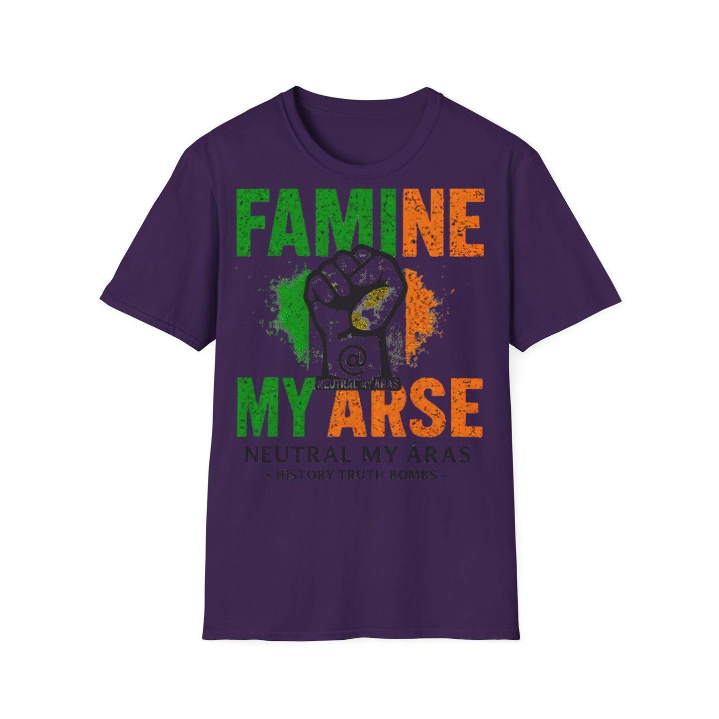 "FAMINE MY ARSE" – The T-Shirt That Speaks Truth, and a Bit of Cheek