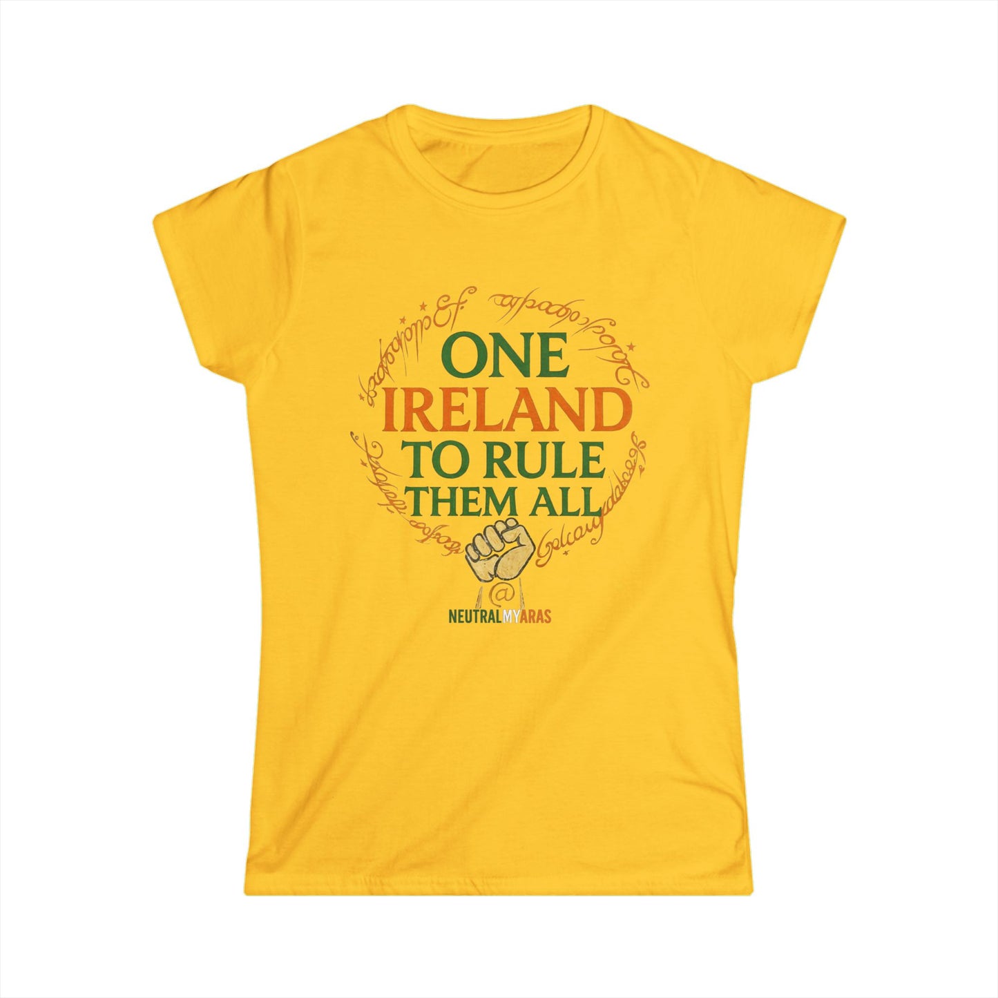 Women's Softstyle Tee "ONE IRELAND TO RULE THEM ALL" – United Ireland - Wear the Legend, Live the Dream