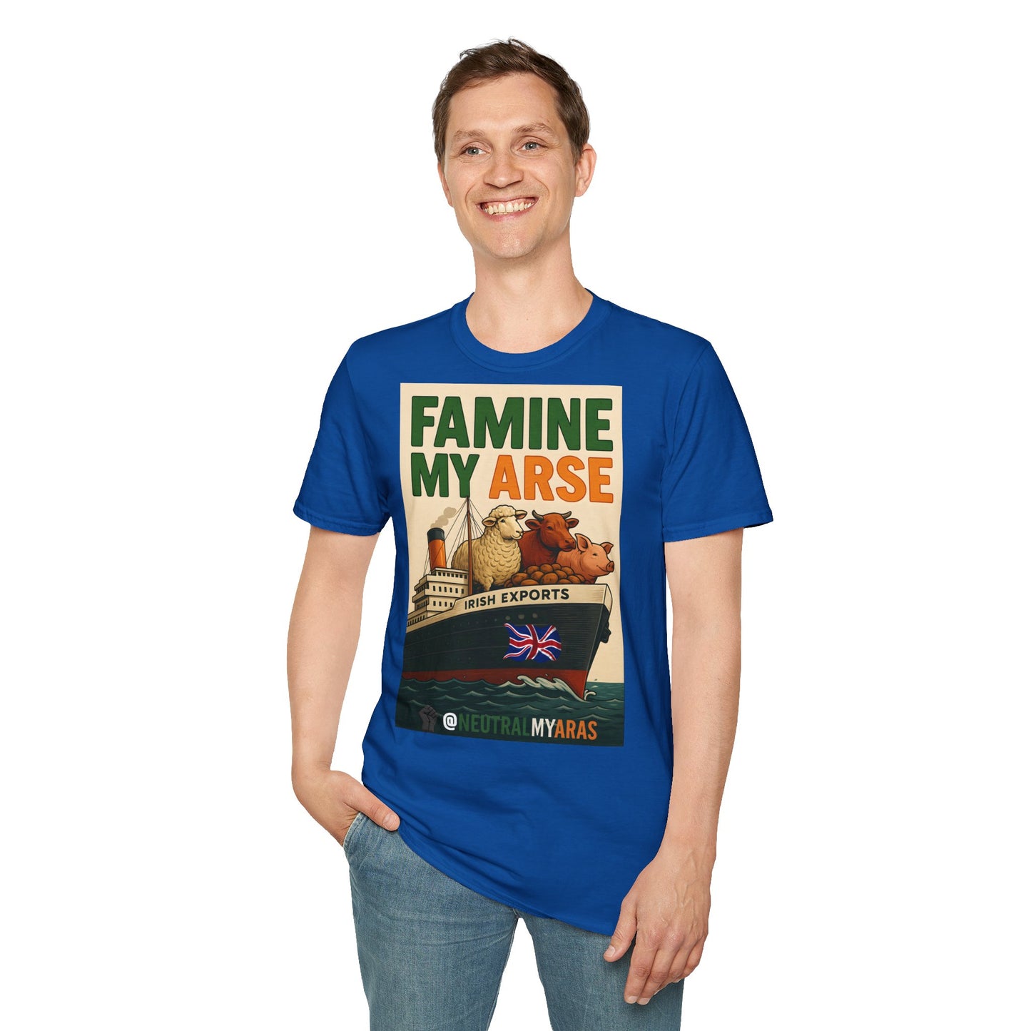 🔥 FAMINE MY ARSE T-SHIRT ☘️