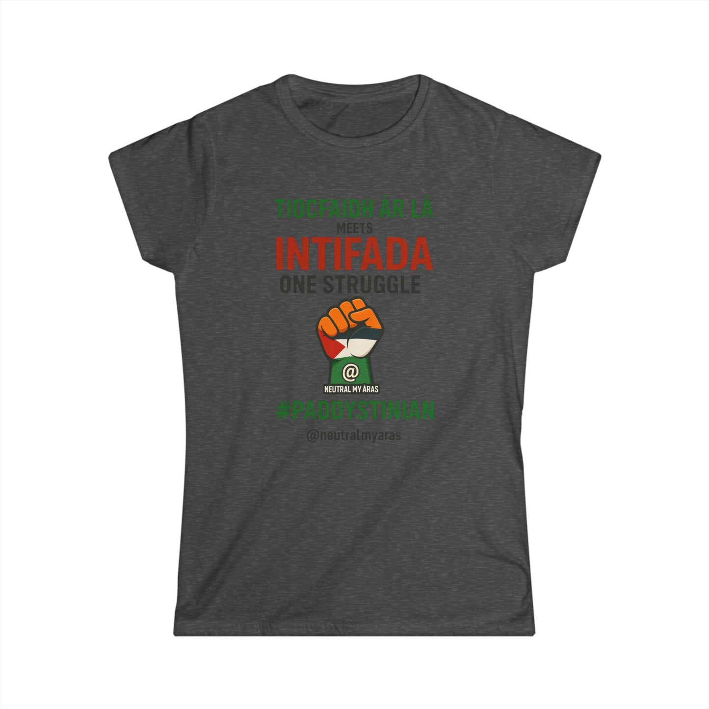 Women's Softstyle Tee 👕 “Tiocfaidh ár lá” Meets “Intifada” – Paddystinian - One Struggle T-Shirt
