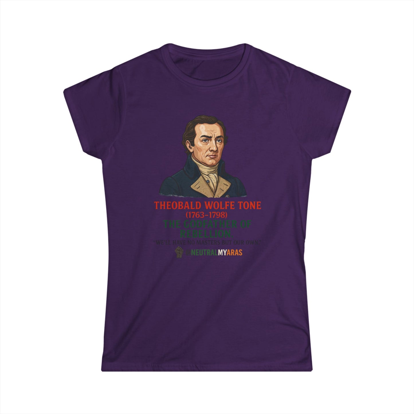 Theobald Wolfe Tone – Godfather of Rebellion - Women's Softstyle Tee