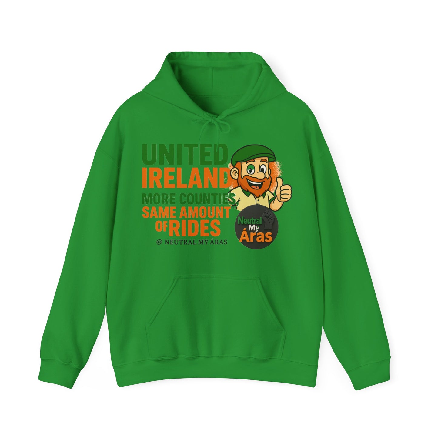 "UNITED IRELAND – MORE COUNTIES, SAME AMOUNT OF RIDES" – The Only Thing That’s Changing is the Territory - United Ireland Graphic Hoodie