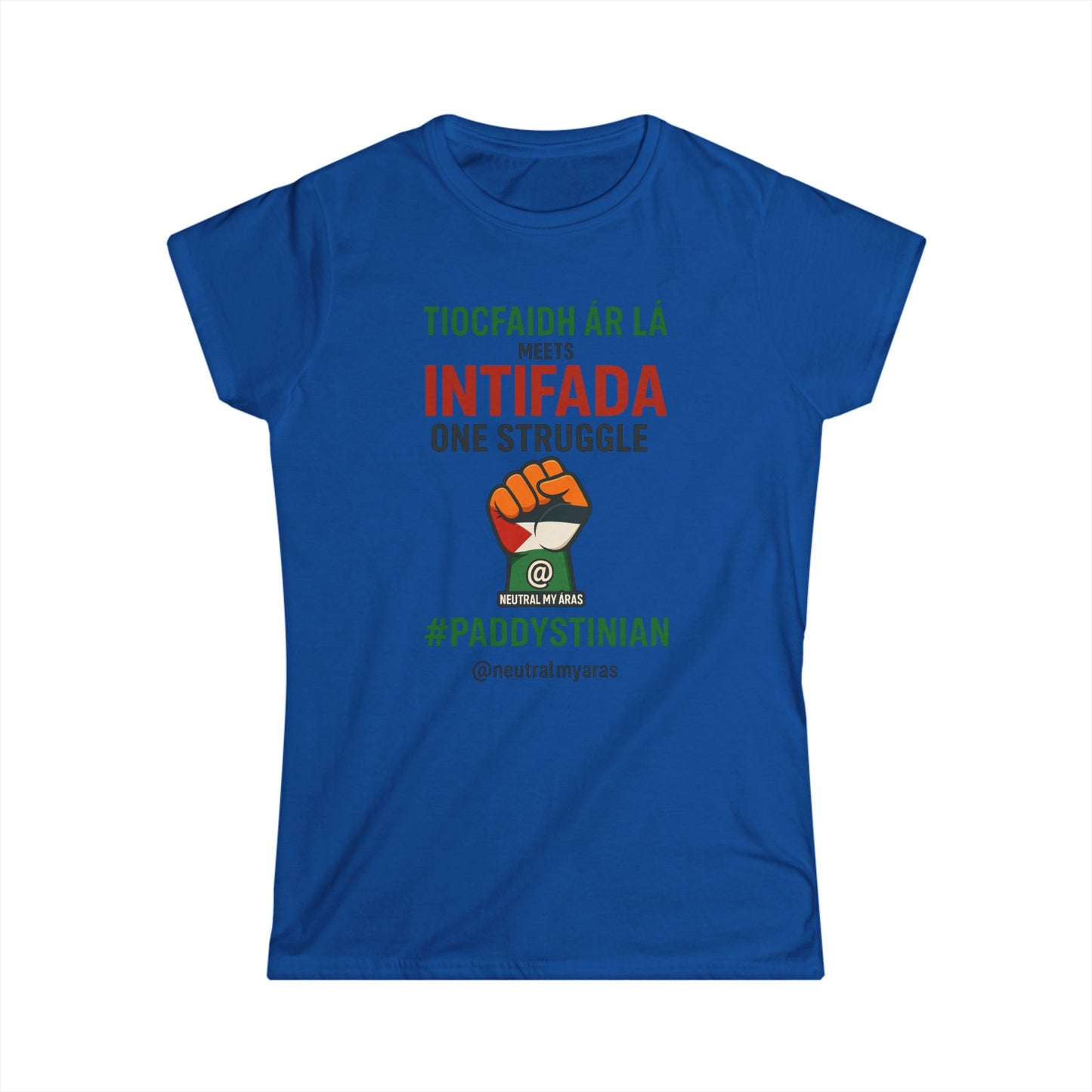 Women's Softstyle Tee 👕 “Tiocfaidh ár lá” Meets “Intifada” – Paddystinian - One Struggle T-Shirt