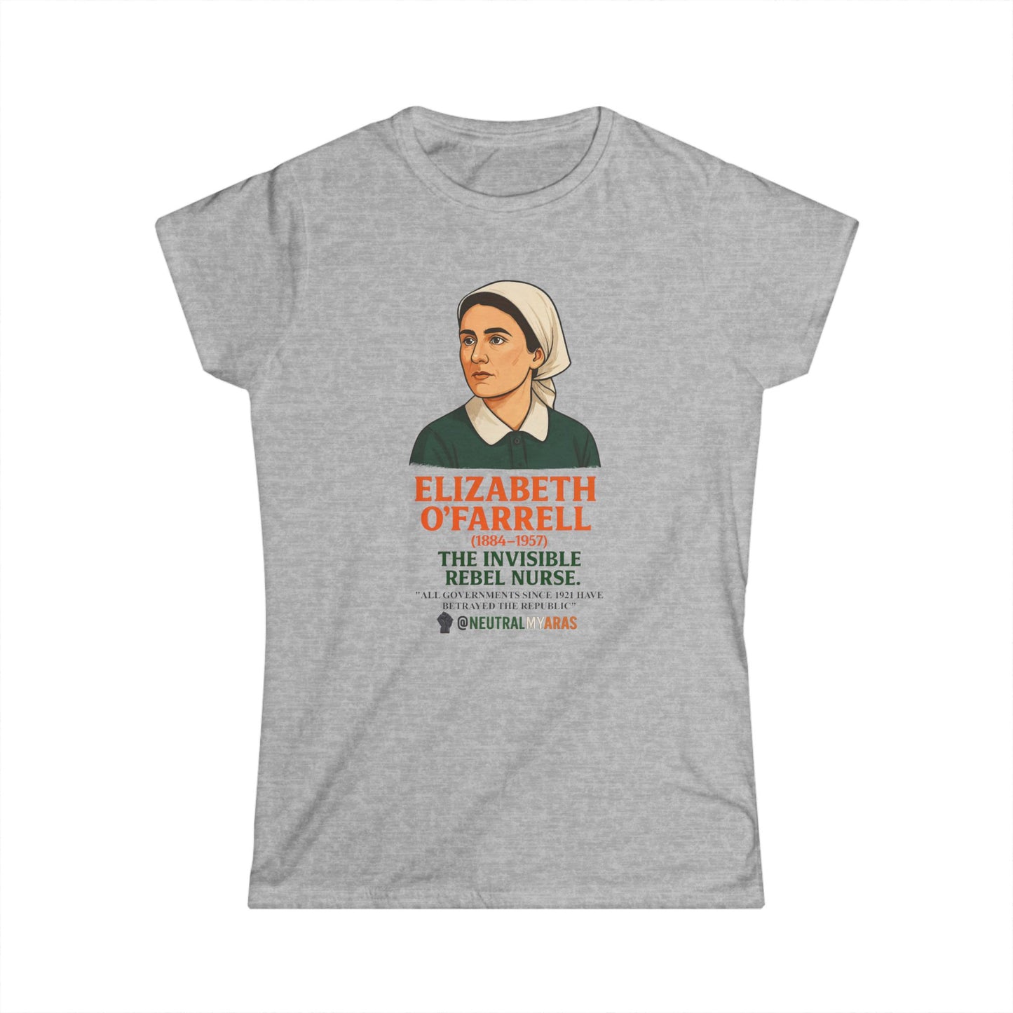 Elizabeth O'Farrell - The Invisible Rebel Nurse - Women's Softstyle Tee