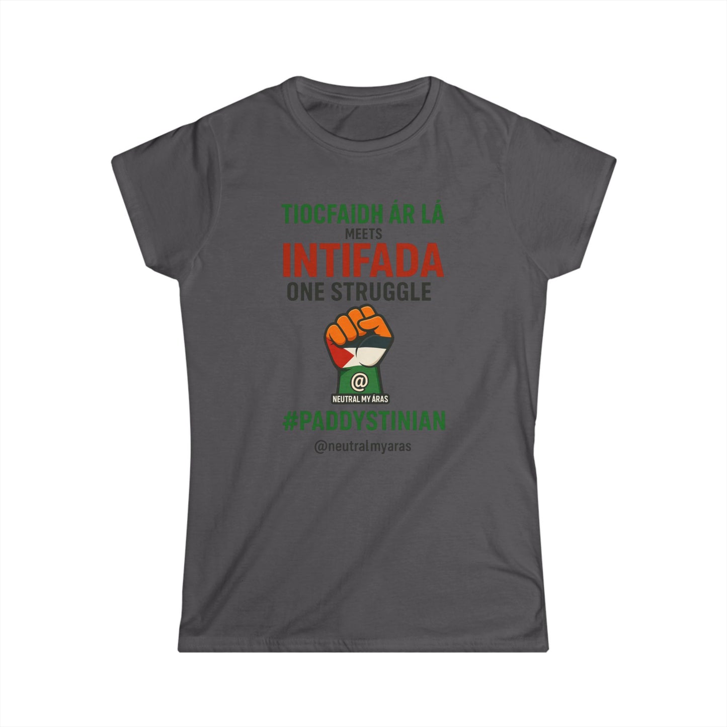 Women's Softstyle Tee 👕 “Tiocfaidh ár lá” Meets “Intifada” – Paddystinian - One Struggle T-Shirt